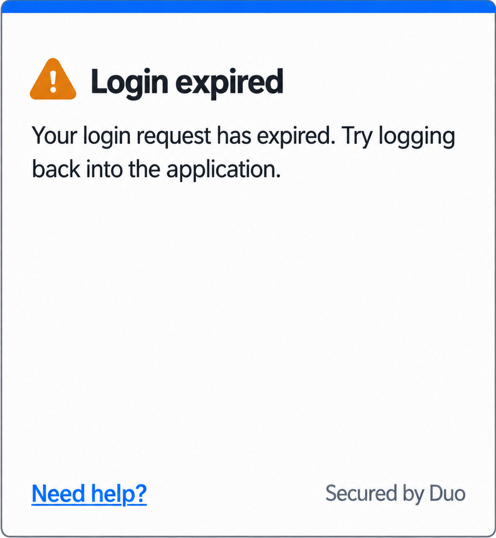 Screenshot of a Duo Security authentication window displaying a warning icon and the message: Login expired. Your login request has expired. Try logging back into the application. A Need help? link appears at the bottom left, and Secured by Duo is shown at the bottom right.